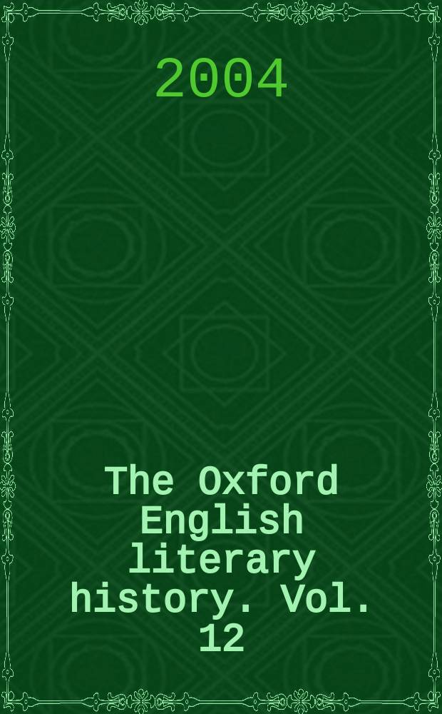 The Oxford English literary history. Vol. 12 : 1960-2000