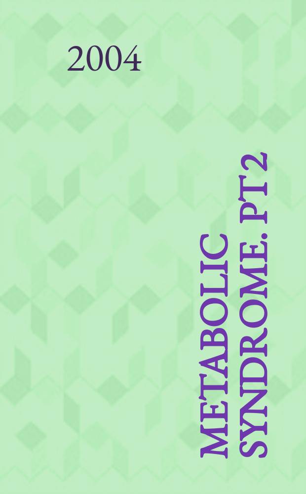 Metabolic syndrome. Pt 2