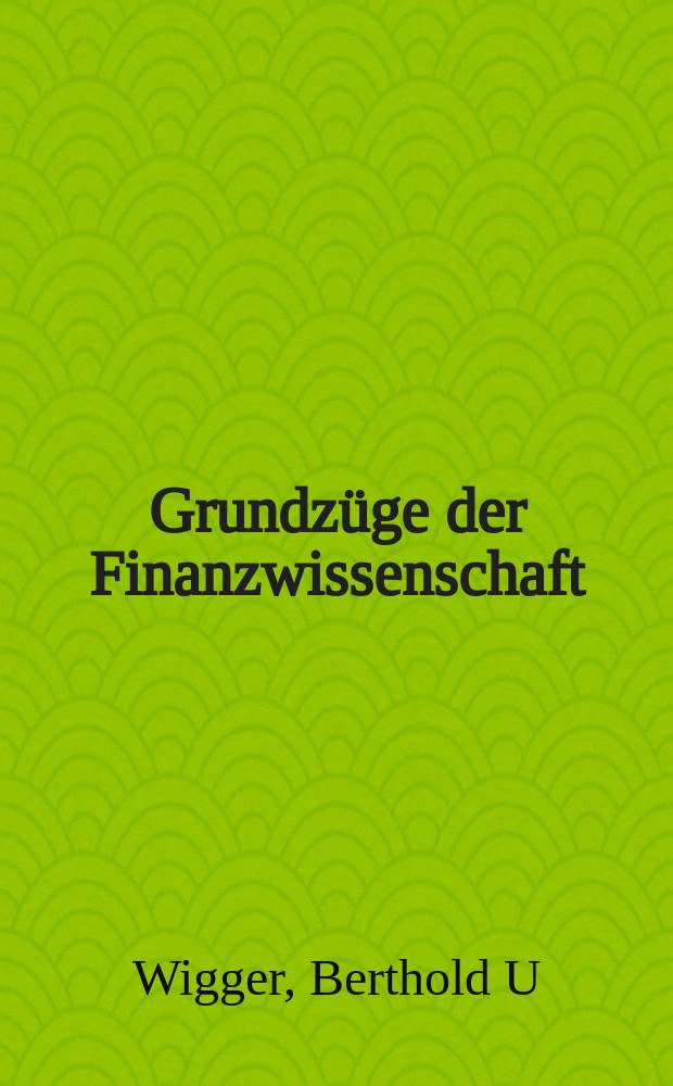 Grundzüge der Finanzwissenschaft = Основы экономики финансов