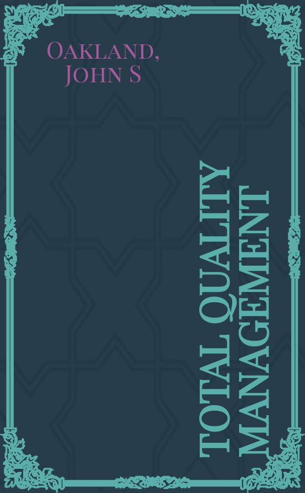 Total quality management : Text with cases = Всеобщее качество управления. Текст с примерами