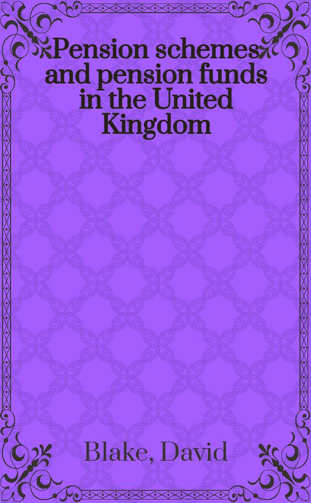Pension schemes and pension funds in the United Kingdom = Пенсии и пенсионные фонды в Соединенном Королевстве