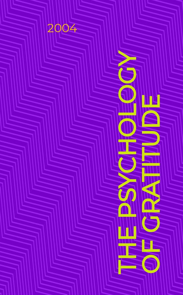 The Psychology of gratitude = Психология благодарности