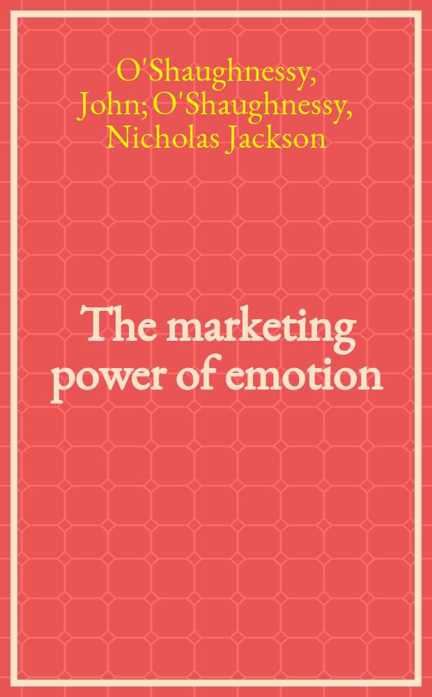 The marketing power of emotion = Эмоциональный маркетинг