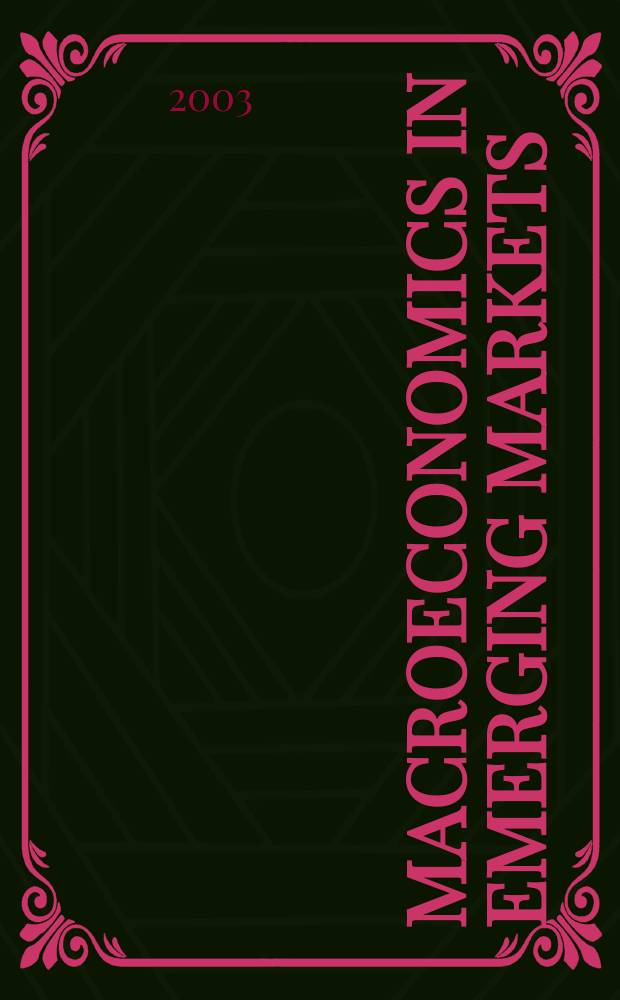 Macroeconomics in emerging markets = Макроэкономика в возникающих рынках