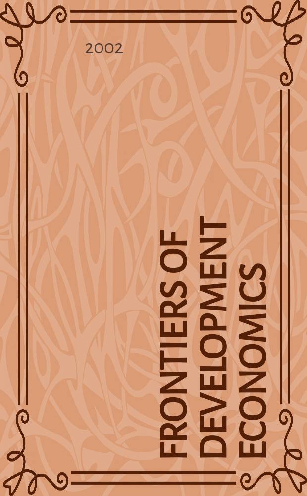 Frontiers of development economics : The future in perspective = Границы экономического развития. Будущее в перспективе