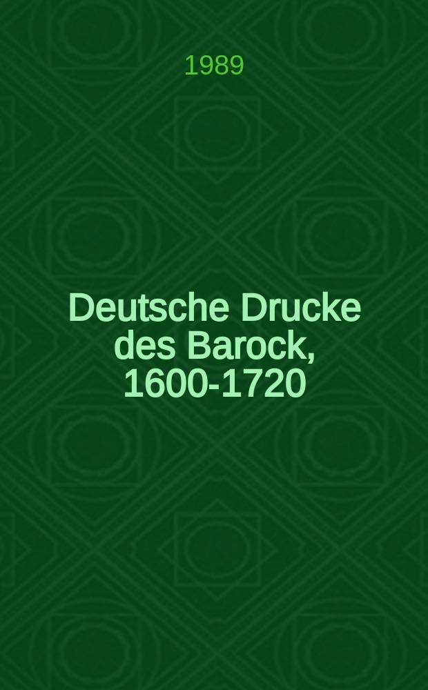 Deutsche Drucke des Barock, 1600-1720 : Kat. der Herzog August Bibl. Wolfenbüttel. Bd. 5 : Miscellanea