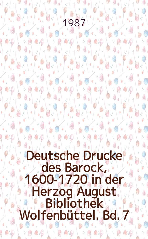 Deutsche Drucke des Barock, 1600-1720 in der Herzog August Bibliothek Wolfenbüttel. Bd. 7 : Quodlibetica