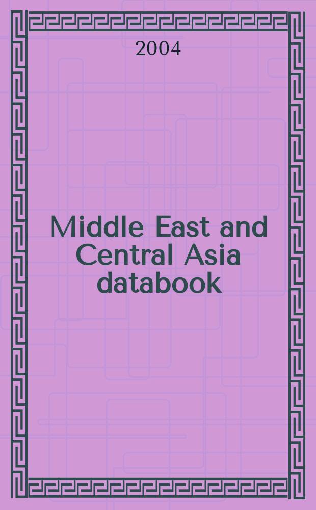 Middle East and Central Asia databook = Средний Восток и Центральная Азия