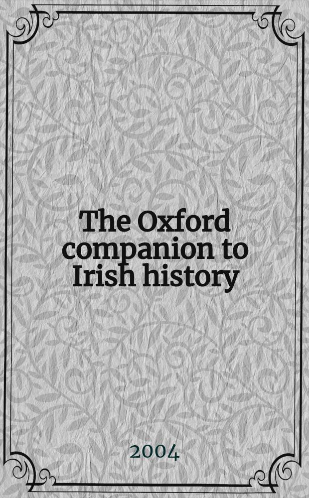 The Oxford companion to Irish history = Ирландская история