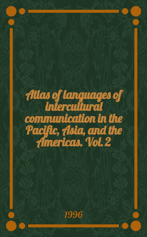 Atlas of languages of intercultural communication in the Pacific, Asia, and the Americas. Vol. 2 : Texts