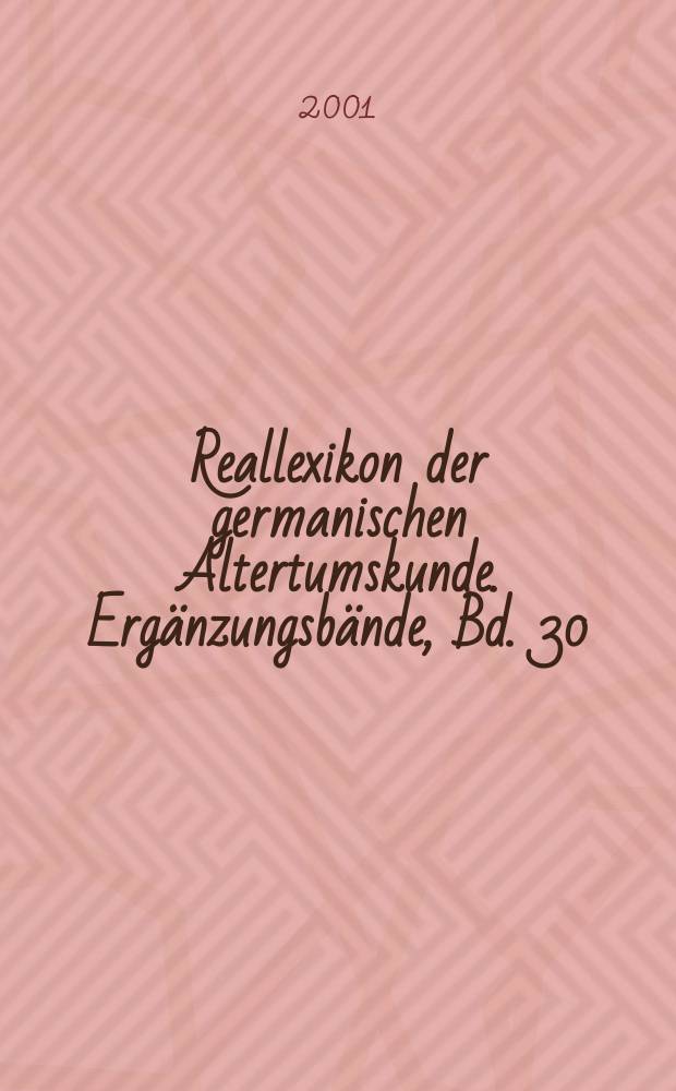 Reallexikon der germanischen Altertumskunde. Ergänzungsbände, Bd. 30 : Archäologie der westlichen Slawen