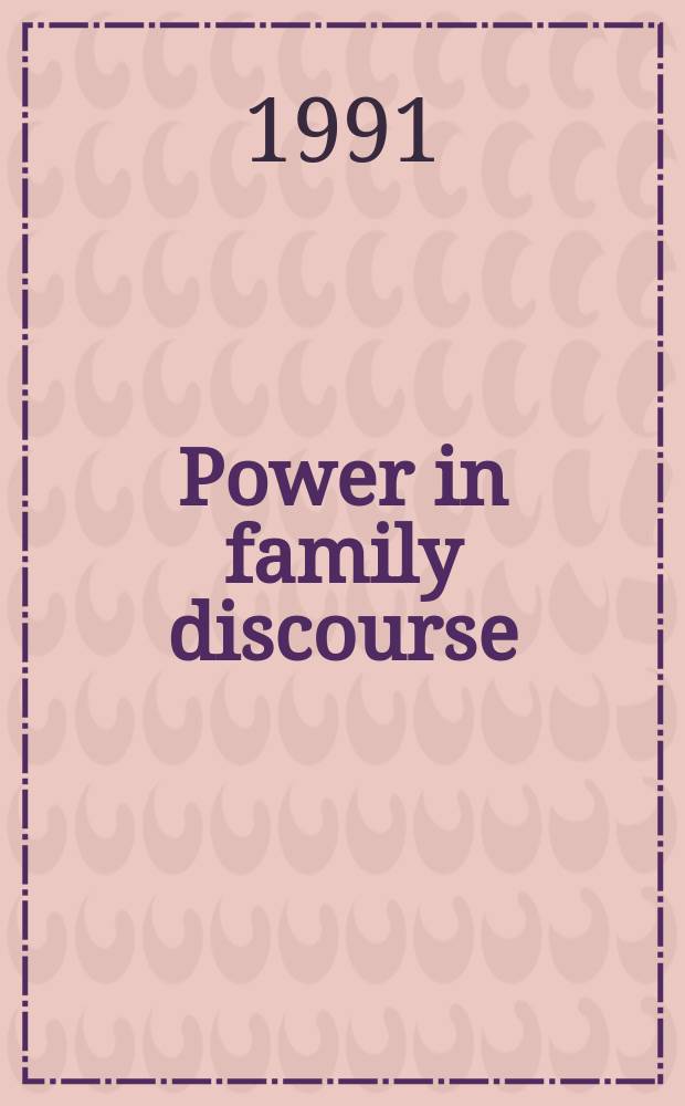 Power in family discourse = Авторитет в семейном дискурсе