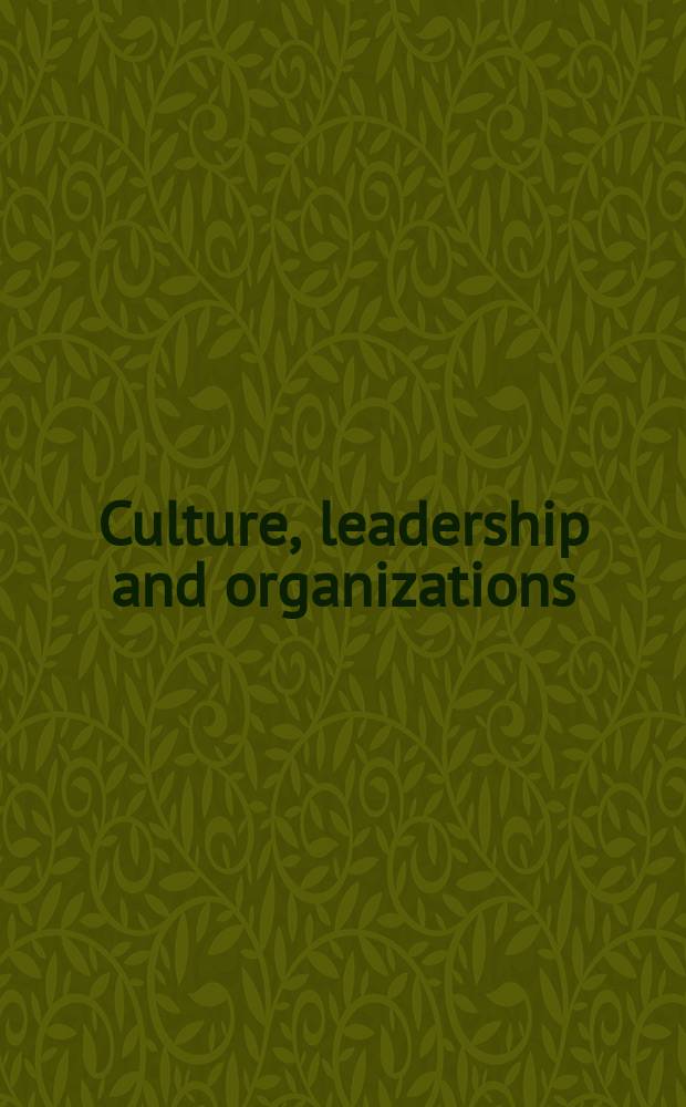 Culture, leadership and organizations : The GLOBE study of 62 soc = Культура, лидерство и организации