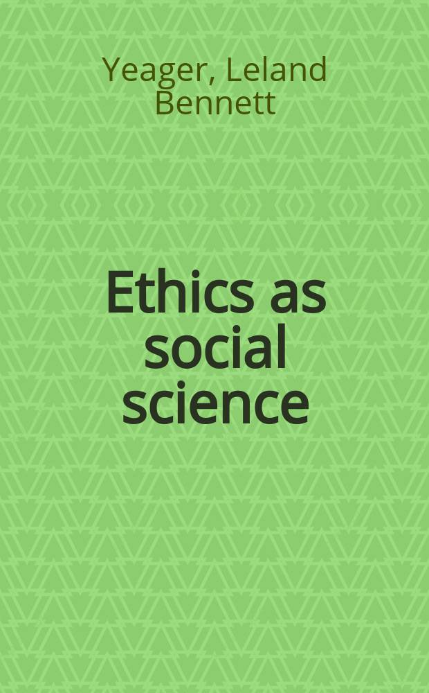 Ethics as social science : The moral philosophy of social coop = Этика как социальная наука