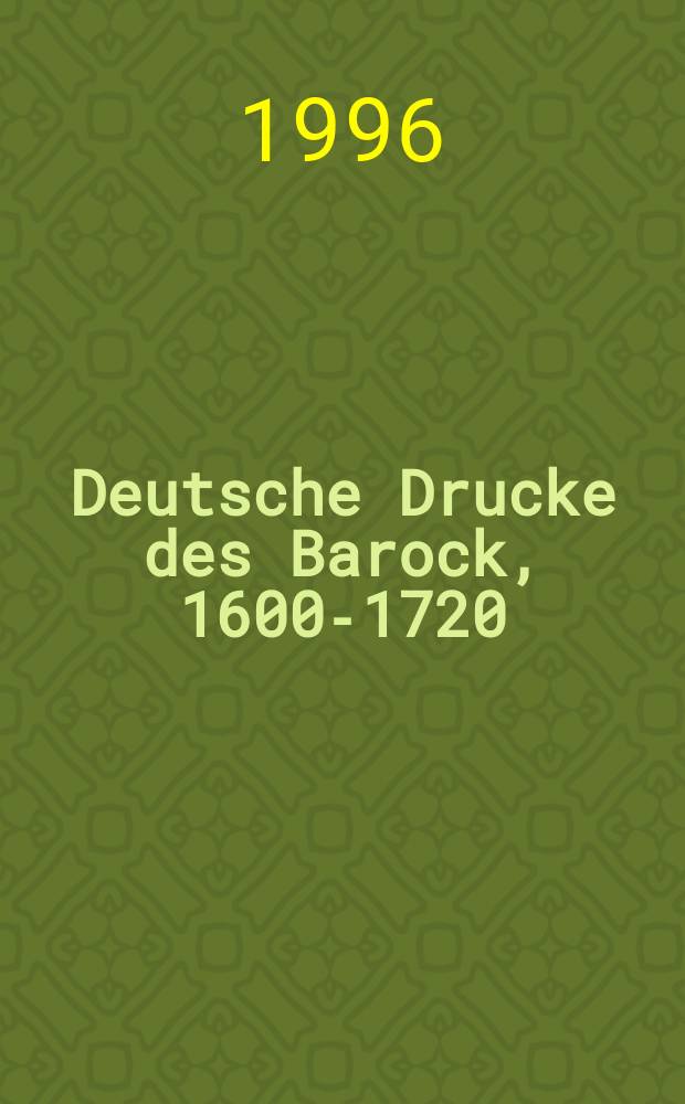 Deutsche Drucke des Barock, 1600-1720 : Kat. der Herzog August Bibl. Wolfenbüttel : Gesamtregister = Немецкое книгопечатание,барокко 1600-1720
