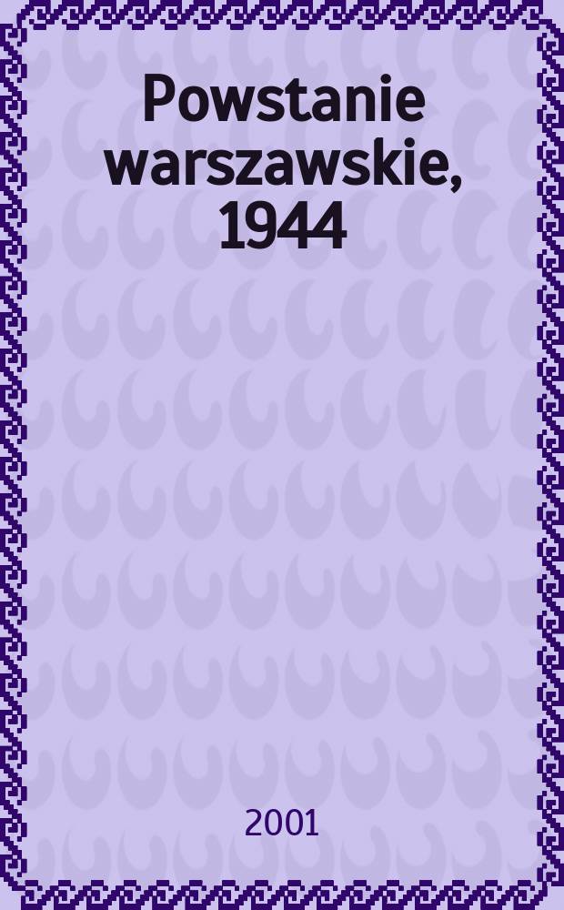 Powstanie warszawskie, 1944 : Wybór dok. T. 2, cz. 1 : Okres przejściowy, 5-7 VIII 1944