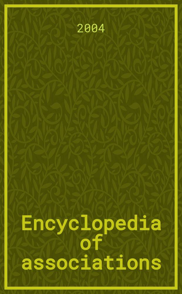 Encyclopedia of associations : Regional, state, a. local organizations [An associations unlimited ref.] A guide to over 105,000 United States nonprofit membership organizations with regional, state, or local scope a. concerned with all subjects a. areas of activity. Vol. 3 : Southern and Middle Atlantic States