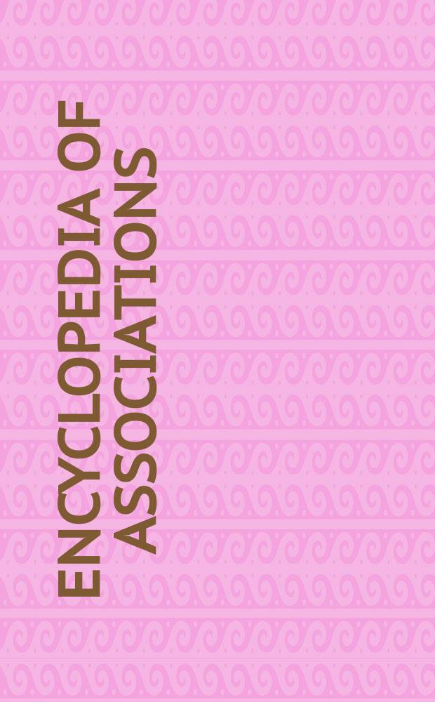 Encyclopedia of associations : An associations unlimited ref. A guide to more than 22,000 nat. a. intern. organizations, incl. ... Vol. 1, Pt 3 : Name and keyword index