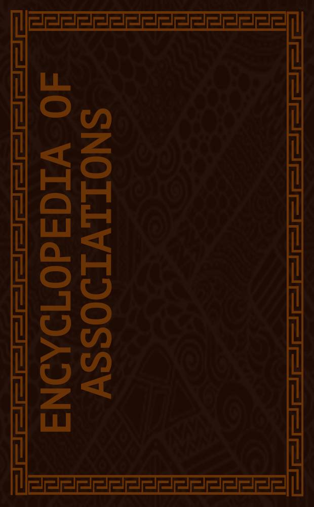 Encyclopedia of associations : An associations unlimited ref. A guide to more than 22,000 nat. a. intern. organizations, incl. ... Vol. 3 : Supplement