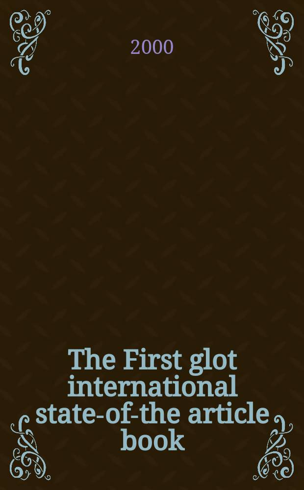 The First glot international state-of-the article book : The latest in linguistics