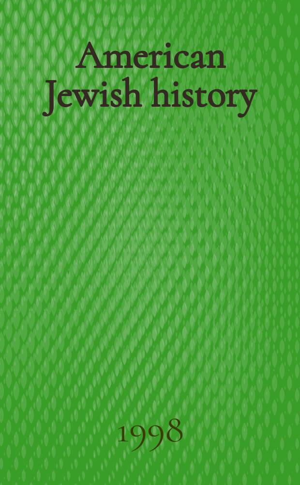 American Jewish history : [A eight-volume ser.]. Vol. 3 : East European Jews in America, 1880-1920: immigration and adaptation = Евреи Восточной Европы в Америке, 1880-1920: иммиграция и адаптация