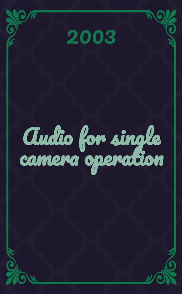 Audio for single camera operation