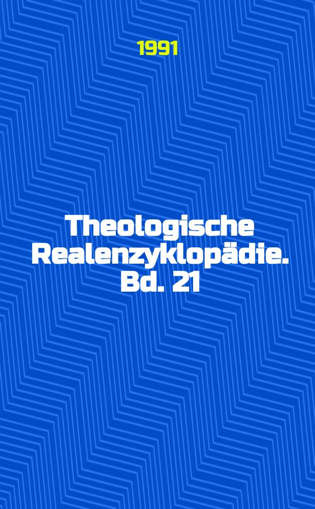 Theologische Realenzyklop&auml;die. Bd. 21 : Leonardo da Vinci - Malachias von Armagh