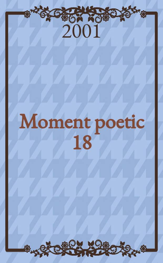 Moment poetic 18