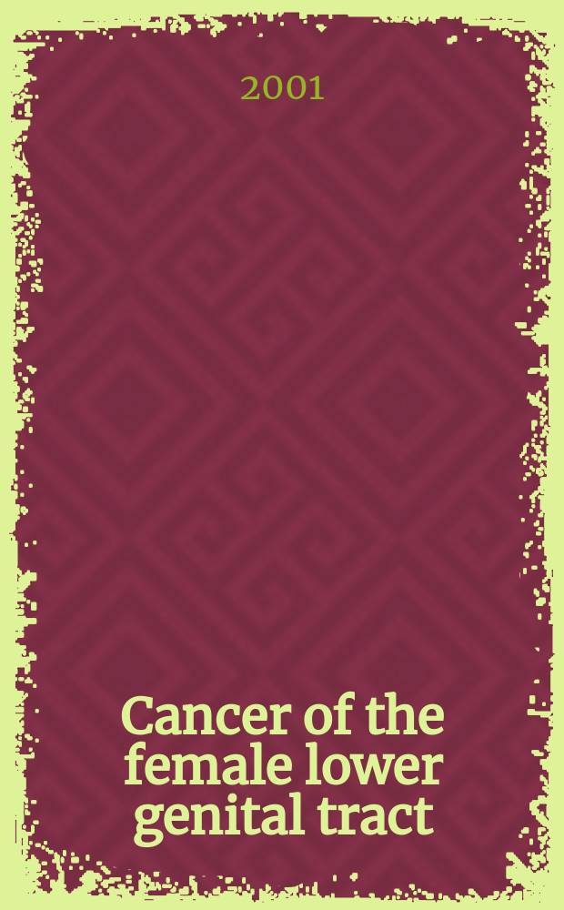 Cancer of the female lower genital tract = Рак женских половых путей.