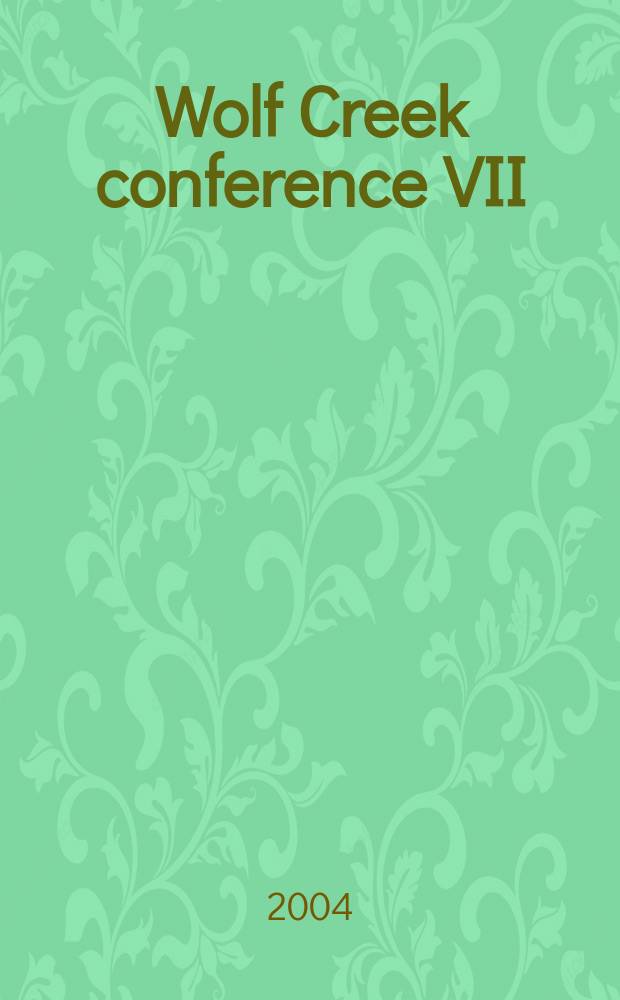 Wolf Creek conference VII : June 13-16, 2003, Rancho Mirage, CA : CPR: addressing the sci. basis of reanimation = Научная база реанимации.