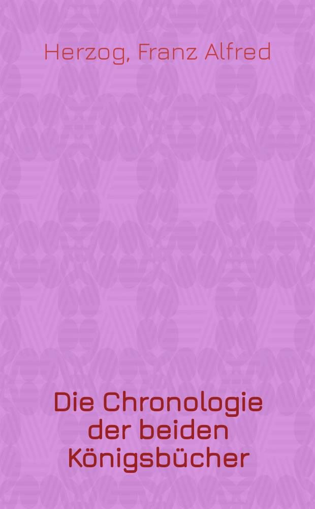 Die Chronologie der beiden Königsbücher = Хронология обеих Книг Царств