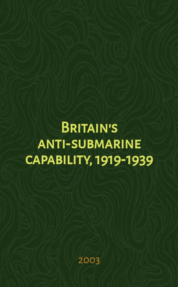 Britain's anti-submarine capability, 1919-1939 = Британская противолодочная готовность, 1919 - 1939