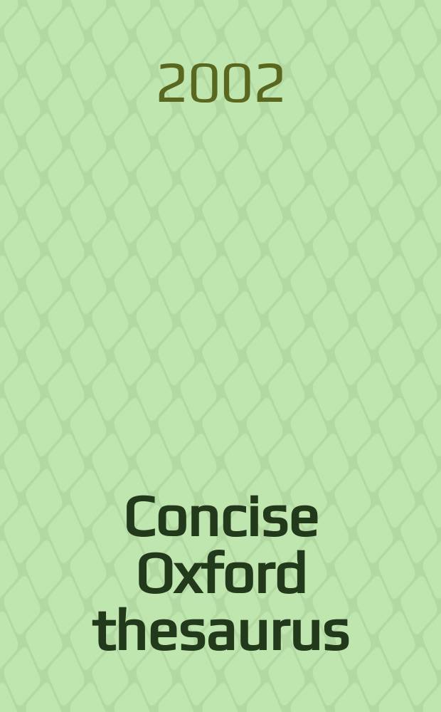 Concise Oxford thesaurus = Краткий Оксфордский тезаурус