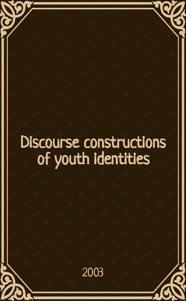Discourse constructions of youth identities = Речевые конструкции молодых людей
