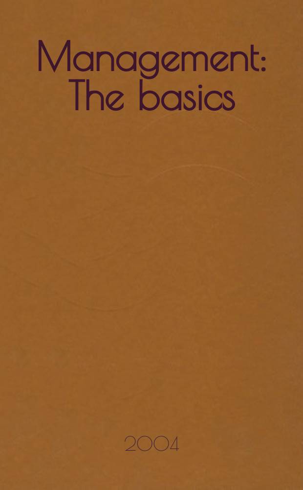 Management : The basics = Основы менеджмента