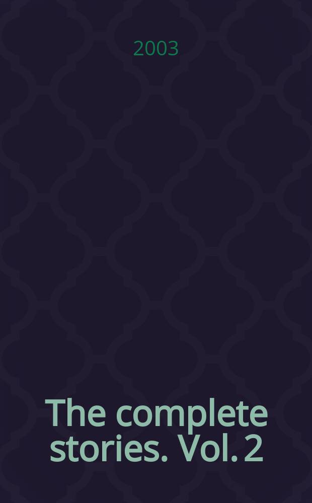 The complete stories. Vol. 2
