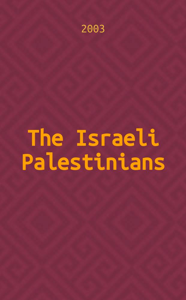 The Israeli Palestinians: an Arab minority in the Jewish state = Израильские палестинцы: арабское меношинство в еврейском государстве
