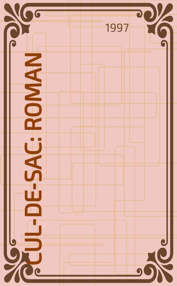 Cul-de-sac : Roman