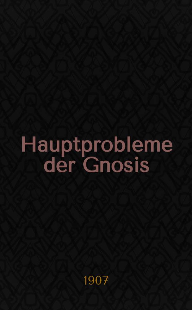 Hauptprobleme der Gnosis = Основные проблемы познания