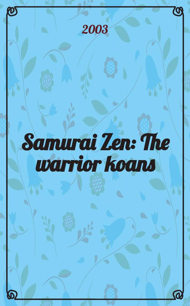 Samurai Zen : The warrior koans = Самурай Зен