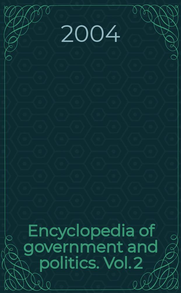 Encyclopedia of government and politics. Vol. 2