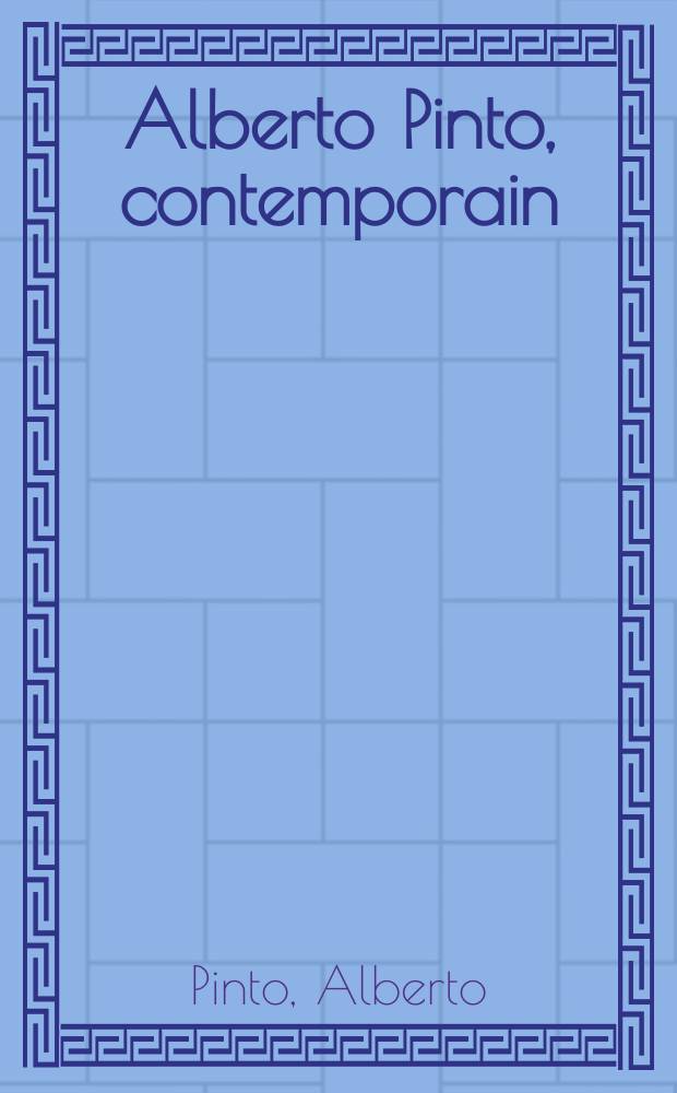 Alberto Pinto, contemporain : Album = Альберто Пинто, современный