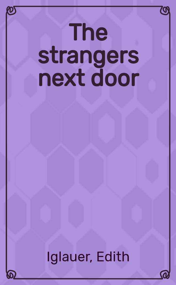 The strangers next door : Essays