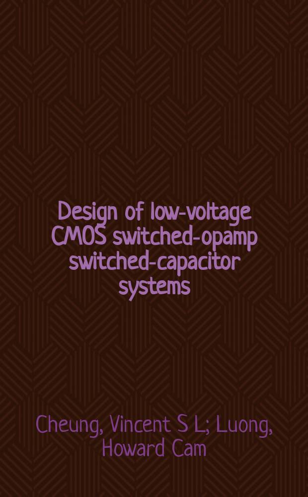 Design of low-voltage CMOS switched-opamp switched-capacitor systems
