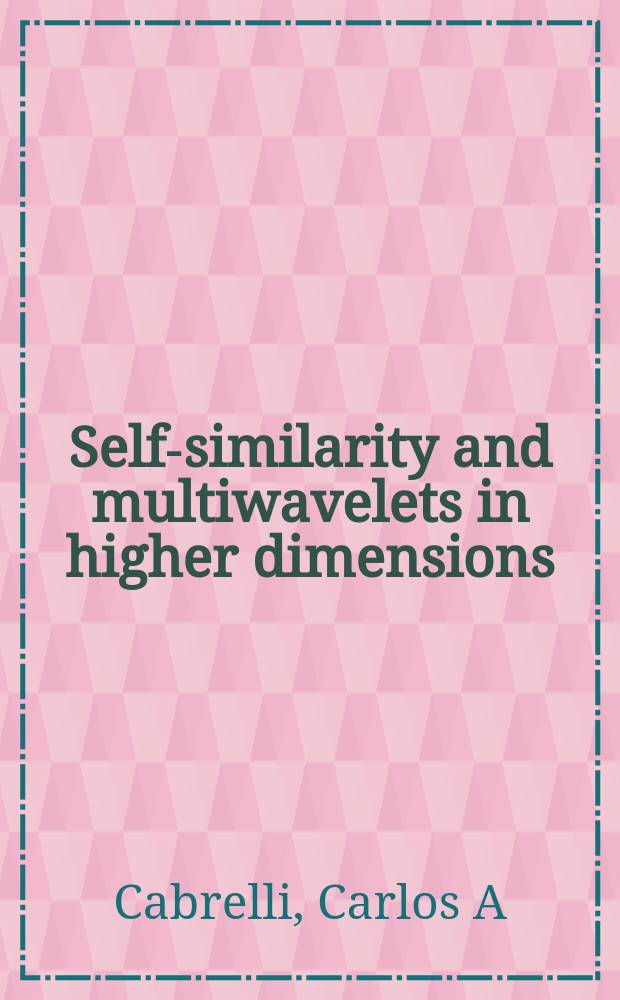Self-similarity and multiwavelets in higher dimensions