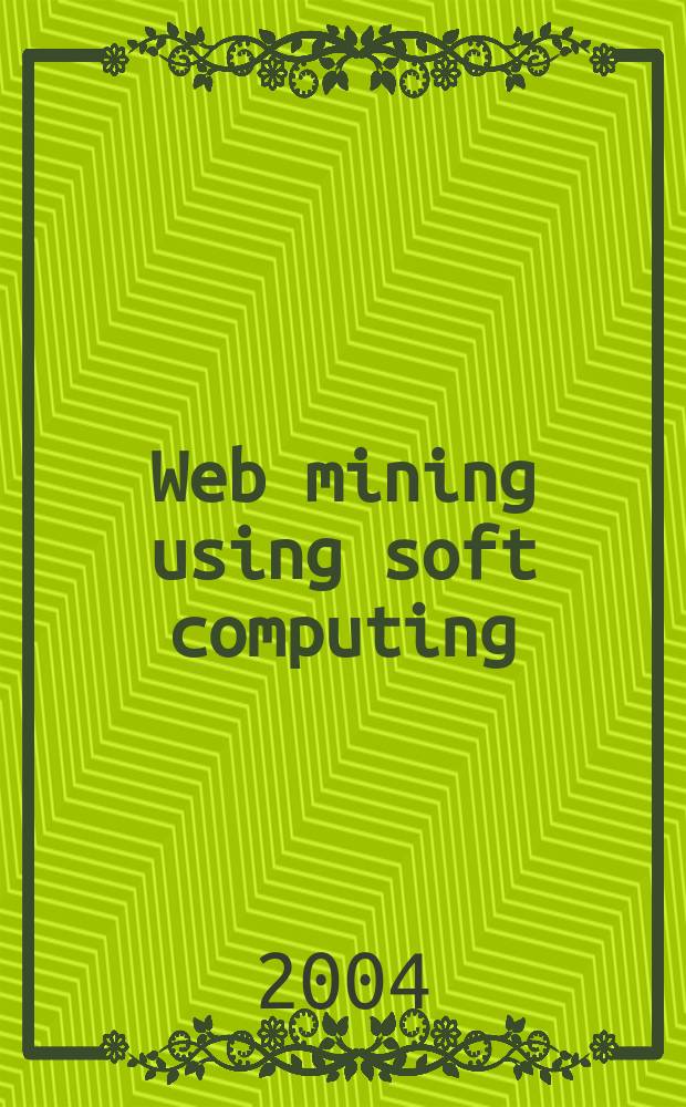 Web mining using soft computing