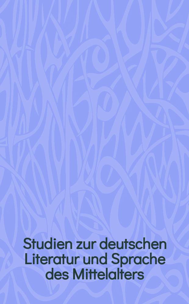 Studien zur deutschen Literatur und Sprache des Mittelalters : Festschrift für Hugo Moser zum 65. Geburtstag = Исследования по немецкой литературе и немецкому языку средневековья