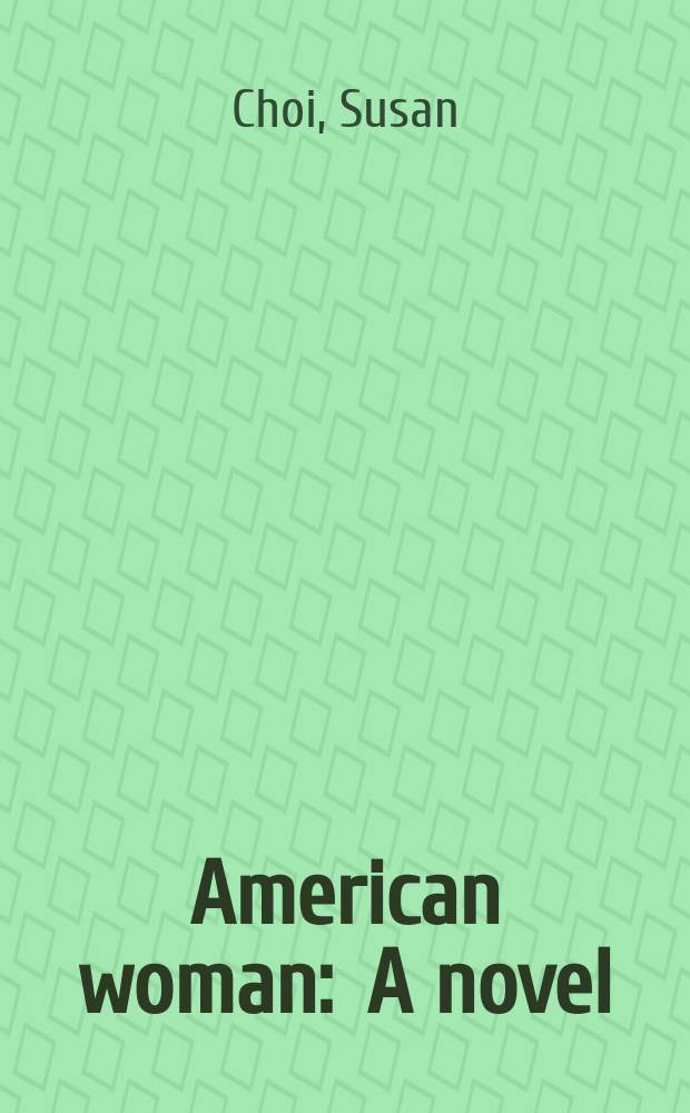 American woman : A novel
