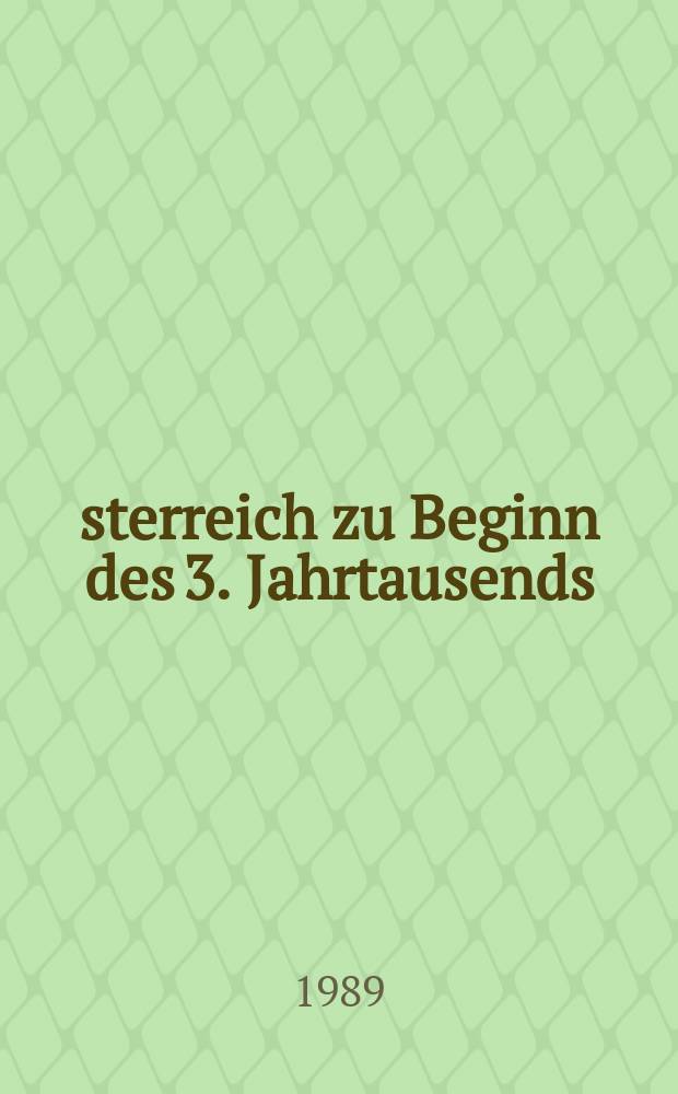 Österreich zu Beginn des 3. Jahrtausends : Raum u. Ges. Prognosen, Modellrechnungen u. Szenarien = Австрия в начале 3-го тысячелетия