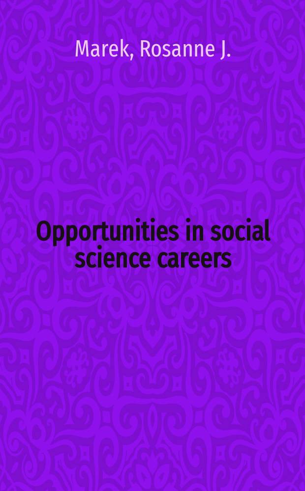 Opportunities in social science careers = Возможности карьеры в области социальных наук